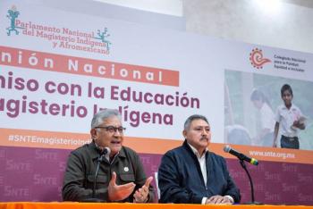 El SNTE impulsa la inclusi&oacute;n del magisterio ind&iacute;gena y afromexicano en Plan Nacional de Desarrollo 2025-2030