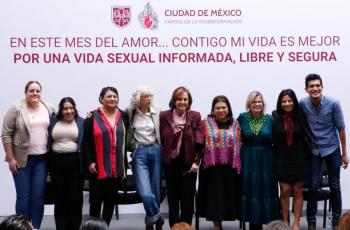 CDMX lanza campa&ntilde;a de salud reproductiva “En este Mes del Amor, Contigo mi Vida es Mejor”