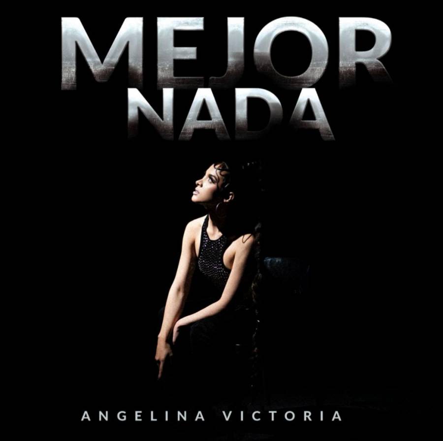 Angelina Victoria estrena “Mejor Nada”, un auténtico corrido tumbado
