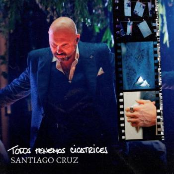 Santiago Cruz estrena “Todos Tenemos Cicatrices”