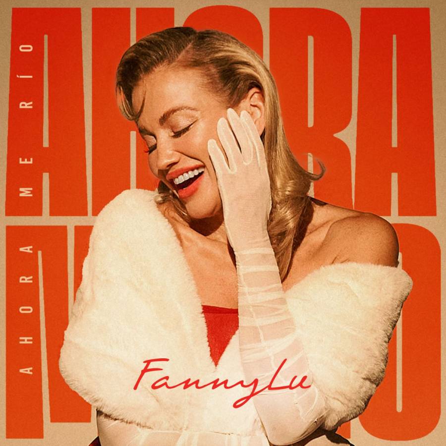 Fanny Lu estrena el video de “Ahora Me Río”, una canción para la sanación, liberación y poder 