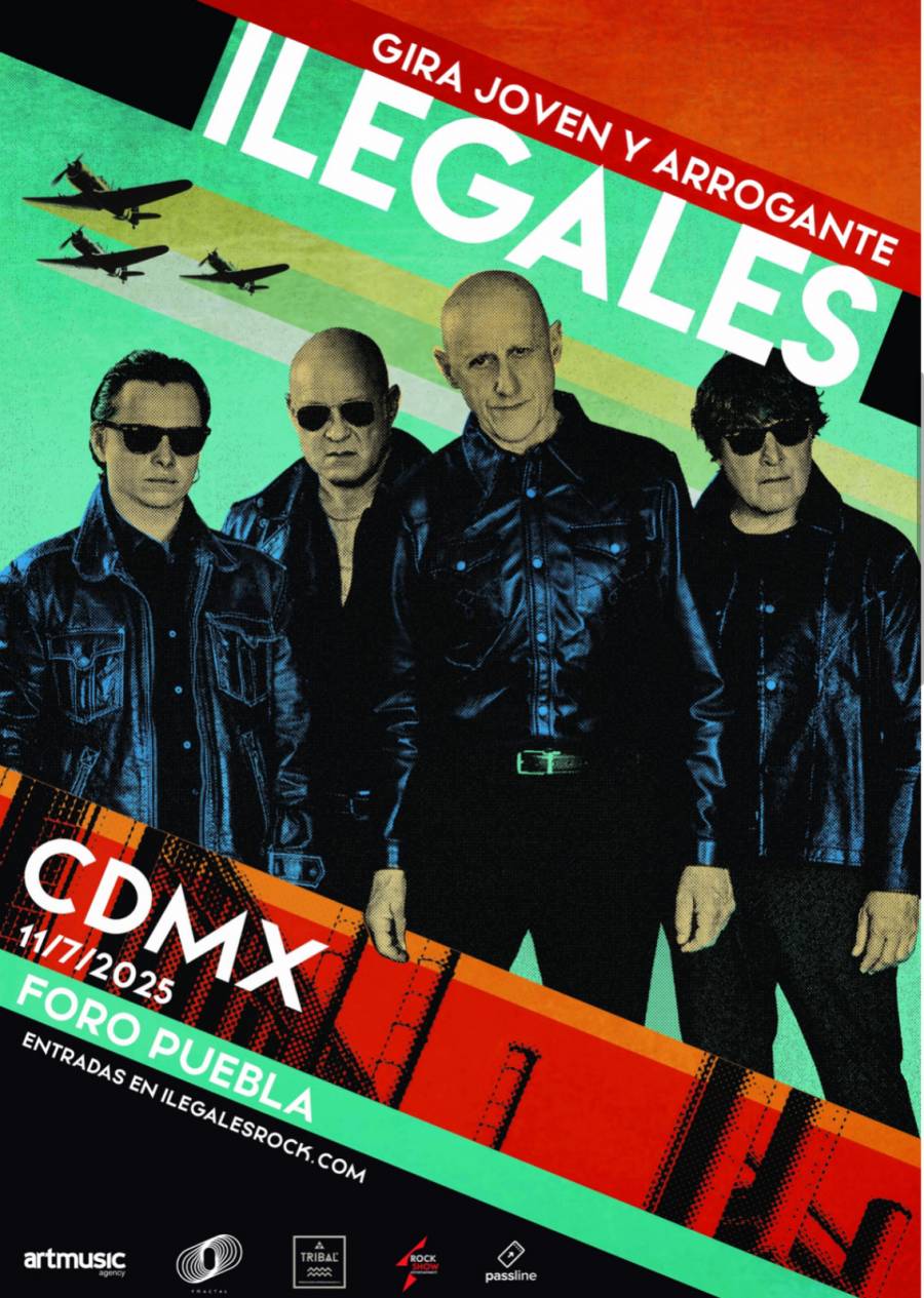 LA BANDA ESPAÑOLA ILEGALES REGRESA A MÉXICO PARA OFRECER CONCIERTO PRESENTANDO “JOVEN Y ARROGANTE”