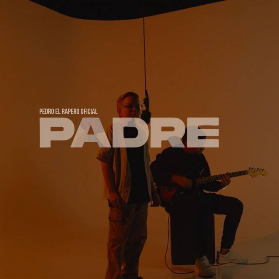 Pedro el Rapero estrena versión acústica de “Padre”, homenaje a los papas y migrantes 