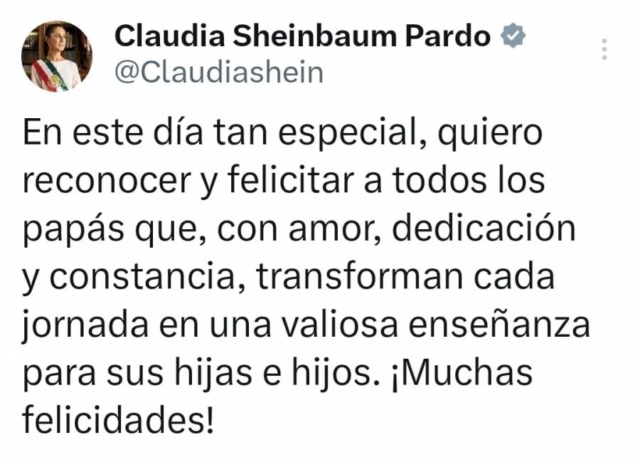 Claudia Sheinbaum felicita a los padres de México en su día