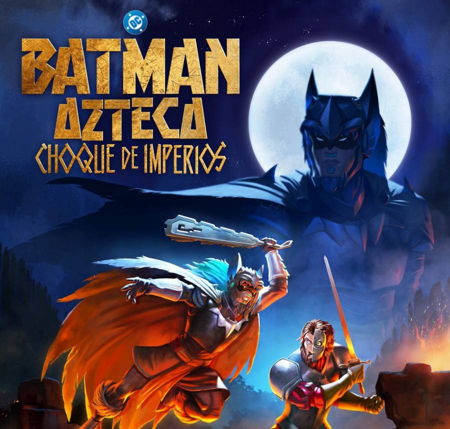 Liberan tr&aacute;iler de “Batman Azteca: Choque de Imperios”; llega a cines en septiembre