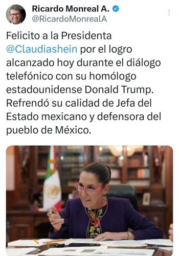 Monreal resalta liderazgo de Sheinbaum tras diálogo con Trump