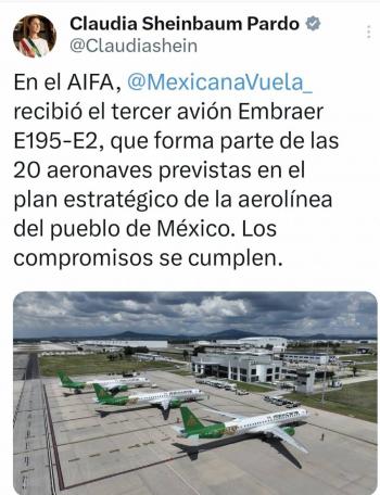 Mexicana de Aviaci&oacute;n recibe tercer avi&oacute;n Embraer en el AIFA: Sheinbaum