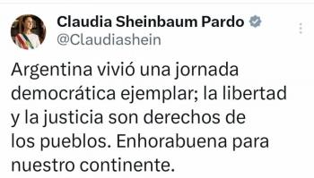 Claudia Sheinbaum celebra jornada democr&aacute;tica en Argentina tras derrota electoral de Milei