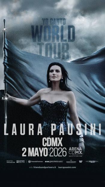 ARENA CDMX  ¡EL GRAN REGRESO!  LAURA PAUSINI   “YO CANTO WORLD TOUR” 2026-2027