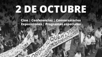 2 de octubre: cine, exposiciones y p&oacute;dcast para honrar la memoria del movimiento estudiantil de 1968