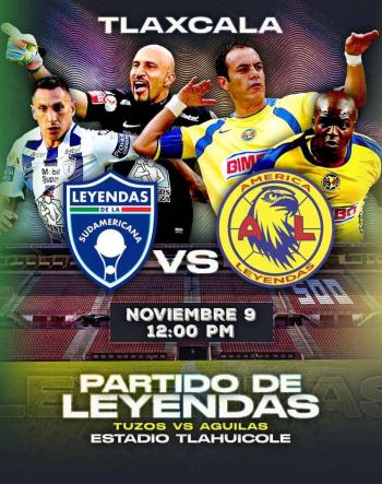 El Cl&aacute;sico de Leyendas llega a Tlaxcala