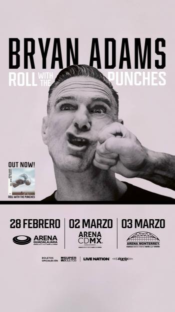 ARENA CDMX   BRYAN ADAMS   “ROLL WITH THE PUNCHES” 
