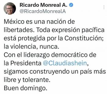 Monreal llama a mantener las manifestaciones en la v&iacute;a pac&iacute;fica ya que hay gobierno democr&aacute;tico