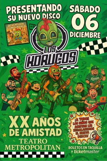 LOS KORUCOS CELEBRAN 20 A&Ntilde;OS DE SKA PRESENTANDO SU NUEVO DISCO “DE LENGUA ME COMO UN TACO” EN EL METROPOLITAN