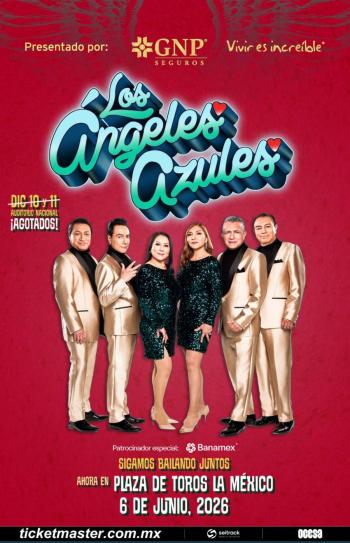 Los &Aacute;ngel Azules dar&aacute;n concierto en la Monumental Plaza de Toros “La M&eacute;xico”