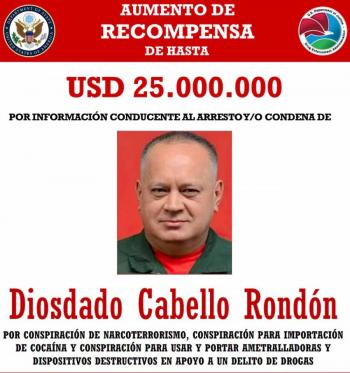 Estados Unidos eleva recompensa por Diosdado Cabello a 25 millones de d&oacute;lares