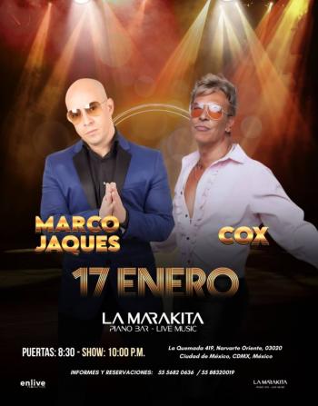 MARCO JAQUES DE RAGAZZI Y COX SE ENCUENTRAN EN UNA NOCHE &Iacute;NTIMA DE POP MEXICANO EN LA MARAKITA