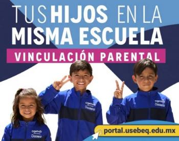 Hoy cierra el tr&aacute;mite de vinculaci&oacute;n parental de la USEBEQ
