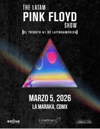 THE LATAM PINK FLOYD  SHOW, EL TRIBUTO N&Uacute;MERO 1 LLEGAR&Aacute; A LA MARAKA