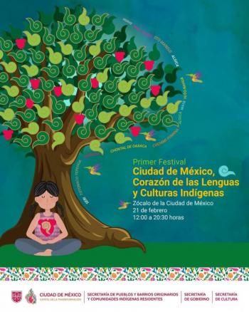 La Ciudad de M&eacute;xico celebra la diversidad lingu&iacute;stica con el Primer Festival “Ciudad de M&eacute;xico, Coraz&oacute;n de las Lenguas y Culturas Ind&iacute;genas”