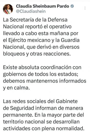 Sheinbaum pide calma tras abatimiento de El Mencho y reconoce a Fuerzas Armadas; actividades transcurren con normalidad en la mayor parte de M&eacute;xico
