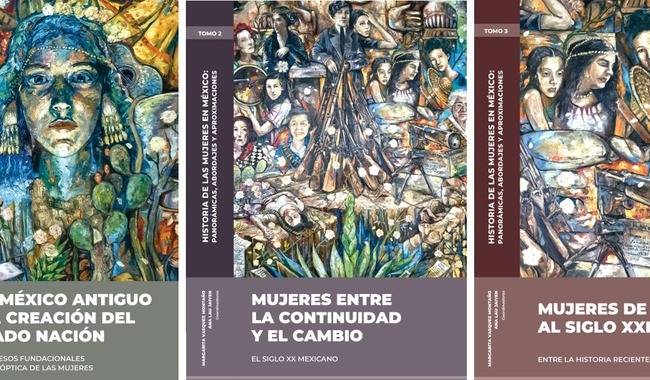 Editado por el INEHRM, Historia De Las Mujeres En México ofrece un amplio panorama del pasado y presente femenino