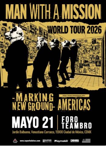 MAN WITH A MISSION TRAE SU GIRA “MARKING NEW GROUND”  A M&Eacute;XICO ESTE 21 DE MAYO EN FORO TEAMBRO