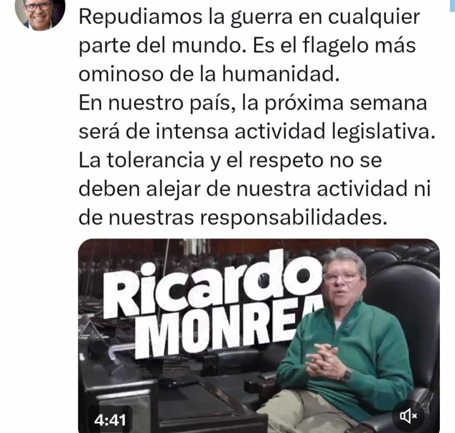 Ricardo Monreal se pronuncia contra la guerra y defiende reforma electoral