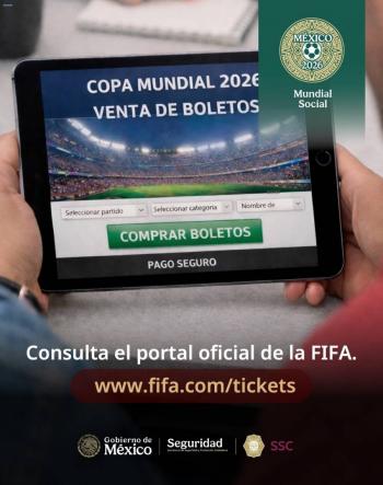 SSPC y Polic&iacute;a Cibern&eacute;tica alertan sobre fraudes en boletos para Mundial 2026