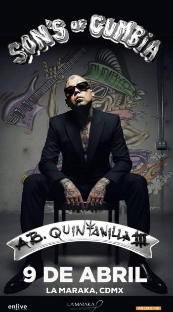 A.B. QUINTANILLA CELEBRA SU LEGADO MUSICAL CON SON’S OF CUMBIA EN UNA NOCHE HIST&Oacute;RICA EN LA MARAKA