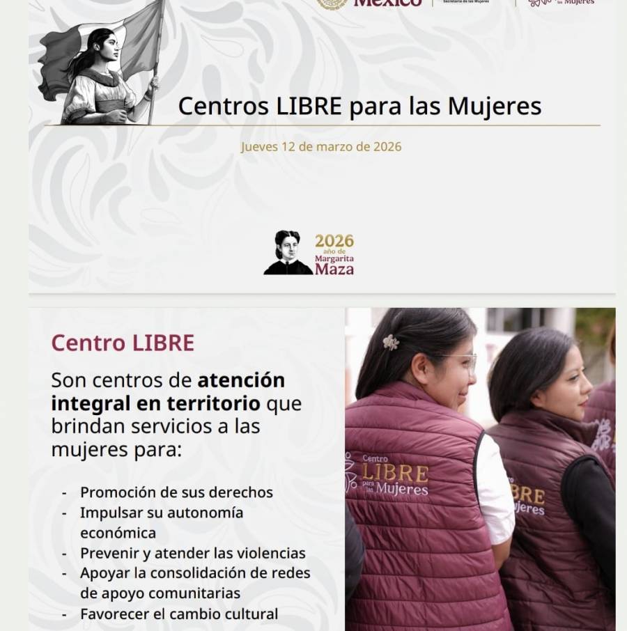 Gobierno Federal anuncia m&aacute;s de mil Centros Libre para las Mujeres en 2026
