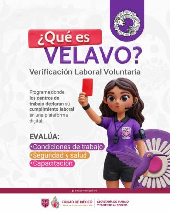 Exhorta STYFE a las empresas capitalinas a participar en el programa de Verificaci&oacute;n Laboral Voluntaria