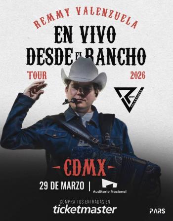 REMMY VALENZUELA LLEVA “EN VIVO DESDE EL RANCHO TOUR” AL AUDITORIO NACIONAL