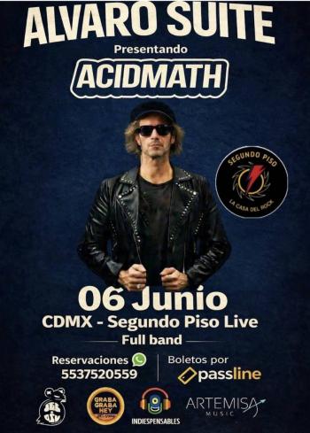 &Aacute;LVARO SUITE LLEGA A M&Eacute;XICO CON “ACIDMATH”: UNA GIRA &Iacute;NTIMA QUE MUESTRA SU FACETA M&Aacute;S DIRECTA Y EL&Eacute;CTRICA