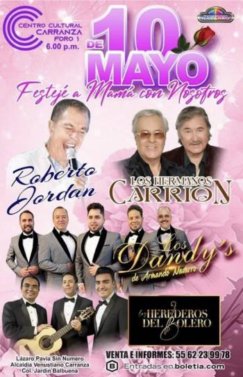 ROBERTO JORDAN, LOS HERMANOS CARRI&Oacute;N Y LOS DANDYS ENCABEZAN CONCIERTO PARA CELEBRAR A MAM&Aacute; EN LA CDMX