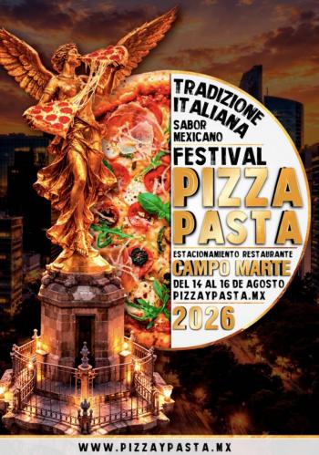 Pizza Pasta Fest 2026 anuncia su primera edici&oacute;n en la Ciudad de M&eacute;xico y busca consolidarse como un festival anual de referencia gastron&oacute;mica