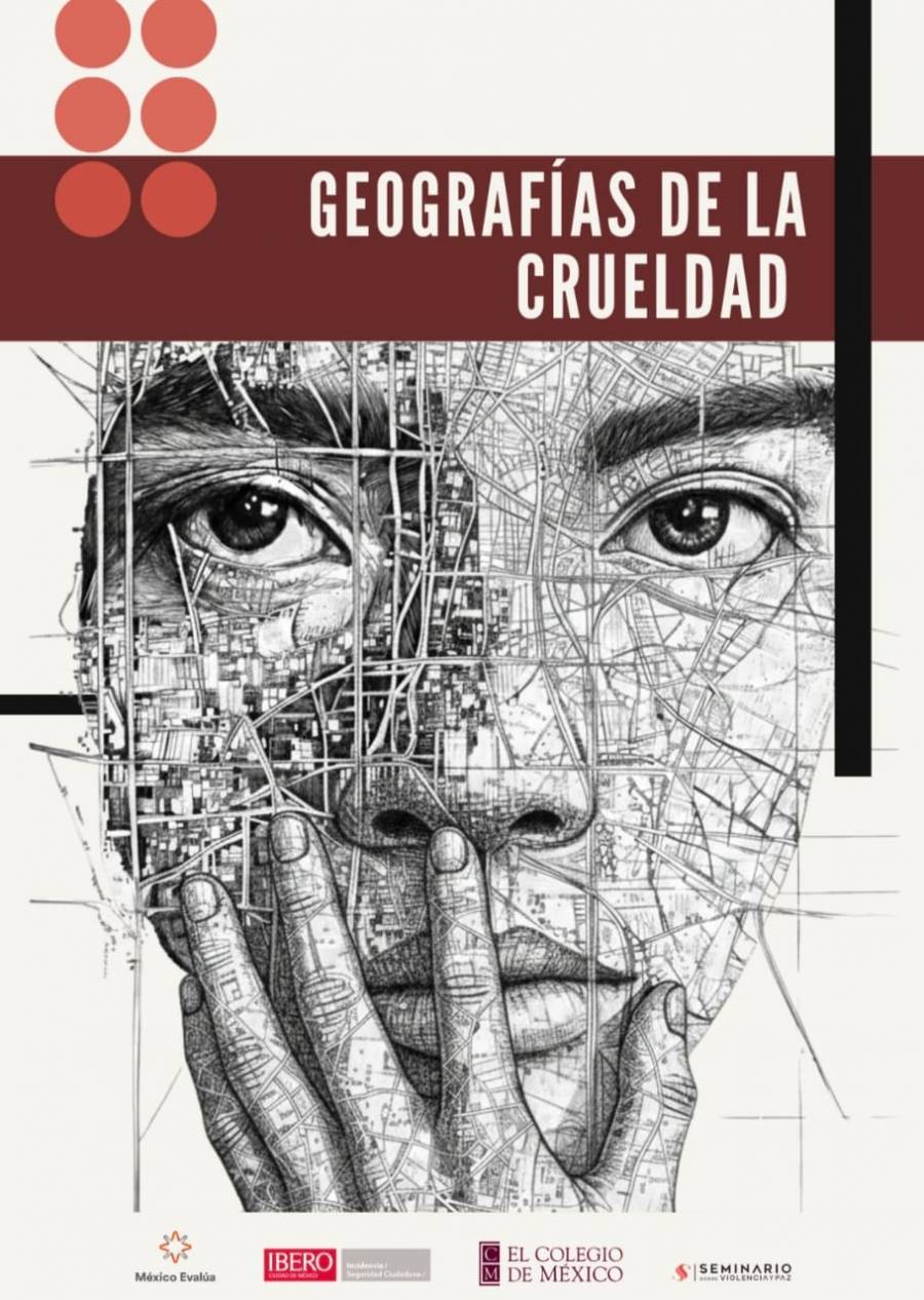 Geograf&iacute;as de la crueldad: violencia en M&eacute;xico rebasa estad&iacute;sticas y evidencia fallas estructurales