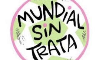 Lanzan campa&ntilde;a “Mundial sin trata” para prevenir explotaci&oacute;n durante el Mundial 2026