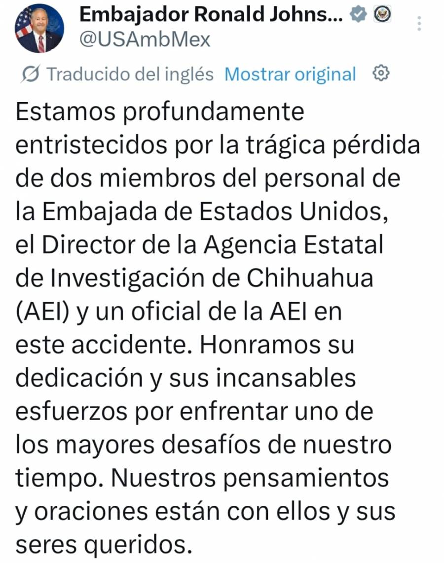 Embajador de EU lamenta muertes de dos de sus colaboradores y dos agentes en Chihuahua