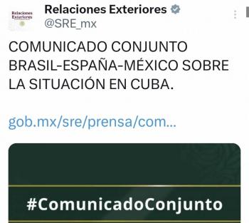 M&eacute;xico, Espa&ntilde;a y Brasil llaman a di&aacute;logo y apoyo humanitario ante crisis en Cuba