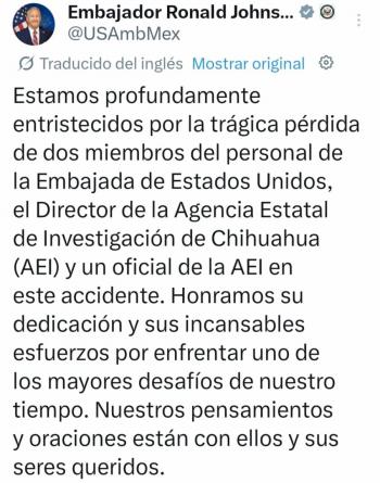 Embajador de EU lamenta muertes de dos de sus colaboradores y dos agentes en Chihuahua