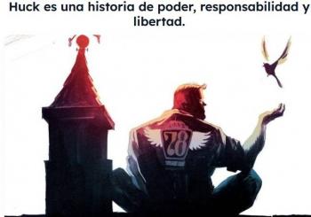 Huck es una historia de poder, responsabilidad y libertad.