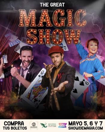 “THE GREAT MAGIC SHOW” LLEGA AL NACIONAL DE MAGIA M&Eacute;XICO 2026 EN EL GRAN RECINTO DE TLALNEPANTLA