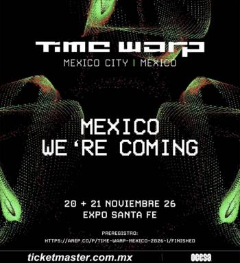 ¡TIME WARP: ¡UNO DE LOS FESTIVALES DE UNDERGROUND M&Aacute;S IMPORTANTES DEL MUNDO LLEGA A M&Eacute;XICO !