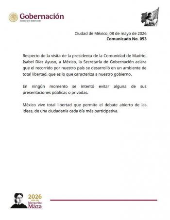 Segob afirma que visita de Isabel D&iacute;az Ayuso se realiz&oacute; con total libertad