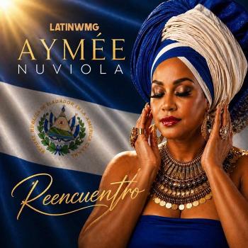 “RENACIMIENTO” IMPULSA EL GRAN MOMENTO ART&Iacute;STICO DE AYM&Eacute;E NUVIOLA RUMBO A SU NUEVO &Aacute;LBUM