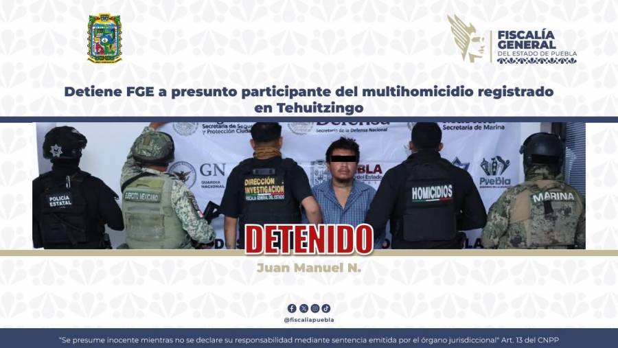 Detienen a presunto responsable de masacre en Tehuitzingo; FGE Puebla investiga disputa por terrenos