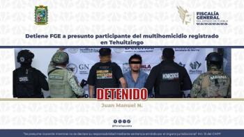 Detienen a presunto responsable de masacre en Tehuitzingo; FGE Puebla investiga disputa por terrenos