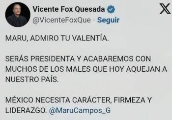 Fox destapa a Maru Campos y le augura la Presidencia