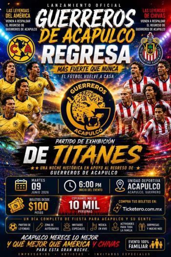 ¡LEYENDAS DE AM&Eacute;RICA Y CHIVAS ENCENDER&Aacute;N EL RENACER DE GUERREROS DE ACAPULCO !